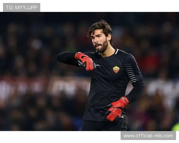 更衣室领袖：独家揭秘阿利松在利物浦年轻后防线中的指导角色